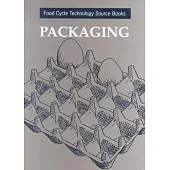 Packaging: Food Cycle Technology Source Books