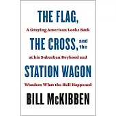 The Flag, the Cross, and the Station Wagon