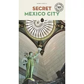 Secret Mexico City