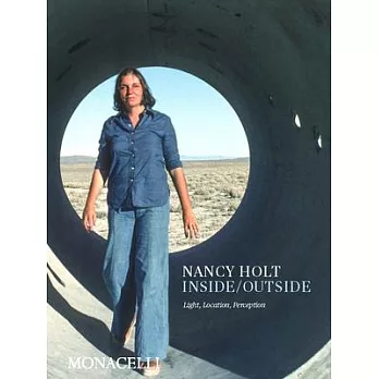 Nancy Holt: Inside/Outisde
