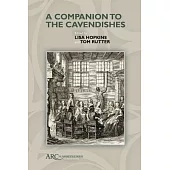 A Companion to the Cavendishes