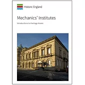 Mechanics’’ Institutes: Introductions to Heritage Assets