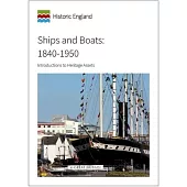 Ships and Boats: 1840 to 1950: Introductions to Heritage Assets