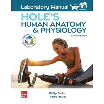 Laboratory Manual for Hole’’s Human Anatomy & Physiology