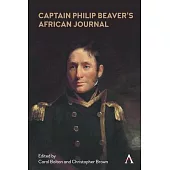 Captain Philip Beaver’’s African Journal