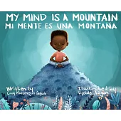 My Mind Is a Mountain/Mi Mente Es Una Montaña