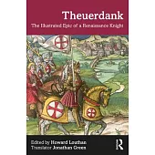 Theuerdank: The Illustrated Epic of a Renaissance Knight