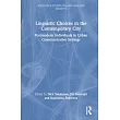 Linguistic Choices in the Contemporary City: Postmodern Individuals in Urban Communicative Settings