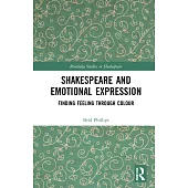 Shakespeare and Emotional Expression: Finding Feeling Through Colour