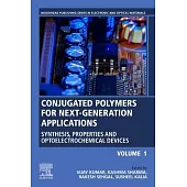 Conjugated Polymers for Next-Generation Applications, Volume 1: Synthesis, Properties and Optoelectrochemical Devices
