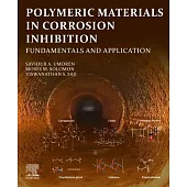 Polymeric Materials in Corrosion Inhibition: Fundamentals and Applications