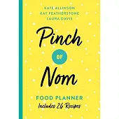 Pinch of Nom Food Planner: Includes 26 New Recipes