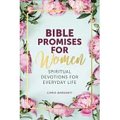 Bible Promises for Women: A Devotional for Women