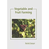 Vegetable and Fruit Farming
