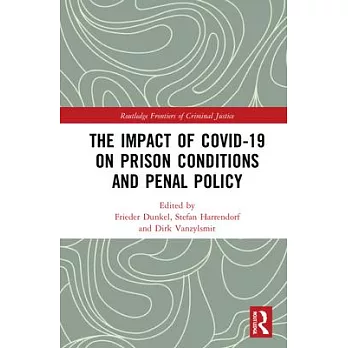 The Impact of Covid-19 on Prison Conditions and Penal Policy
