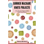 Summer Macrame Knots Projects: Artsy Macrame Projects to Make Stylish Home Products