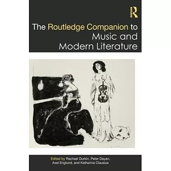 The Routledge companion to music and modern literature /