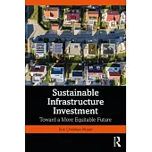 Sustainable Infrastructure Investment: Toward a More Equitable Future