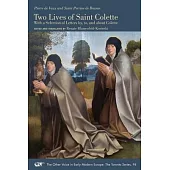 Two Lives of Saint Colette, 94: With a Selection of Letters By, To, and about Colette