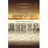 Iimbali Zamandulo, 8: Stories of the Past (1838-1910)