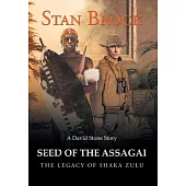 Seed of the Assagai A Novel