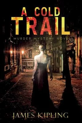 A Cold Trail: A Murder Mystery Novel