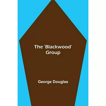 The ’’Blackwood’’ Group
