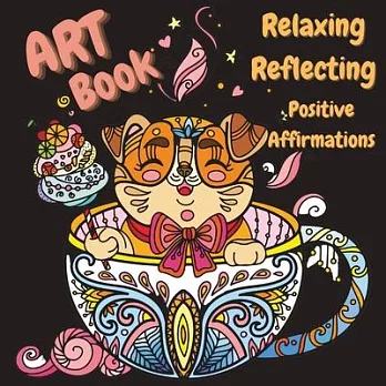 Zen Book - Art Supplies for Relaxing, Reflecting, Writing Positive Affirmations