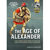 Age of Alexander: Fast Play Rules for Exciting Ancient Battles