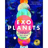 Exoplanets: A Guide to the Worlds Outside Our Solar System
