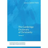 The Cambridge Dictionary of Christianity, Volume Two