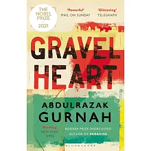 Gravel Heart: By the Winner of the Nobel Prize in Literature 2021