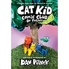 Cat Kid Comic Club #3: A Graphic Novel: From the Creator of Dog Man