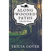 Along Wooded Paths: A Big Sky Novel