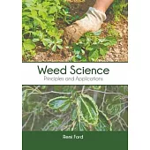 Weed Science: Principles and Applications