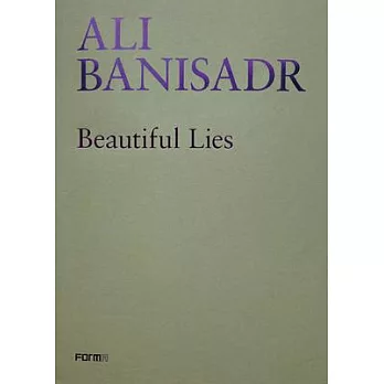 Ali Banisadr. Beautiful Lies