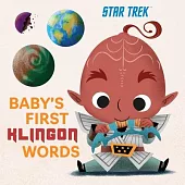 Star Trek: Baby’’s First Klingon Words: (Playpop) (TV Show, Board Book, Pop Culture Board Book)