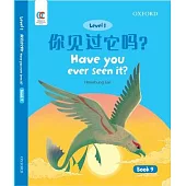 Oec Level 1 Student’’s Book 9: Have You Ever Seen It?