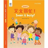 Oec Level 3 Student’’s Book 11: Ivan Is Busy!