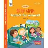 Oec Level 3 Student’’s Book 1, Teacher’’s Edition: Protect the Animals