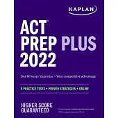 ACT Prep Plus 2023: 5 Practice Tests + Proven Strategies + Online