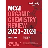 MCAT Organic Chemistry Review 2023-2024: Online + Book