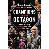 Champions of the Octagon: One on One with Mma and Ufc Greats