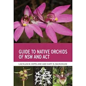 Guide to Native Orchids of Nsw and ACT
