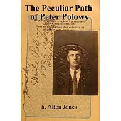 The Peculiar Path of Peter Polowy