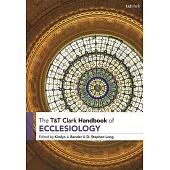 T&t Clark Handbook of Ecclesiology