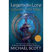 Legends and Lore: Ireland’’s Folk Tales