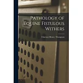 Pathology of Equine Fistulous Withers