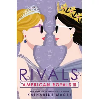 American royals : 3 : Rivals