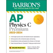 AP Physics C Premium, 2023-2024: 4 Practice Tests + Comprehensive Review + Online Practice